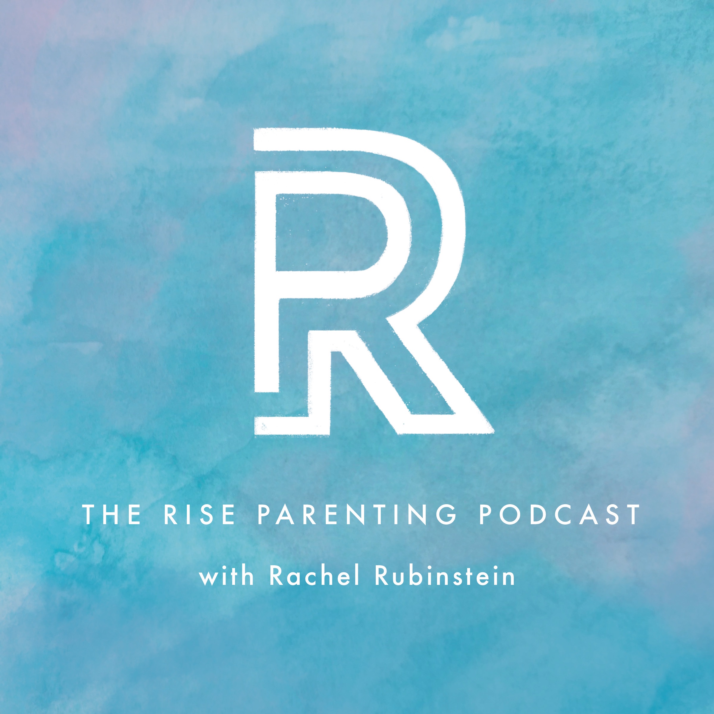 The Rise Parenting Podcast