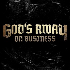 God's away on Business
