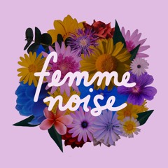 femme noise