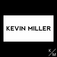 Kevin Miller Remixes