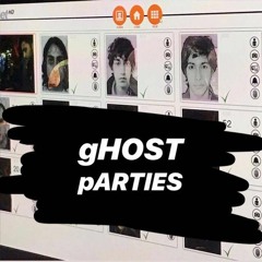 Ghost Parties