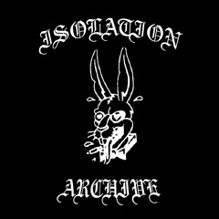 Isolation Archive