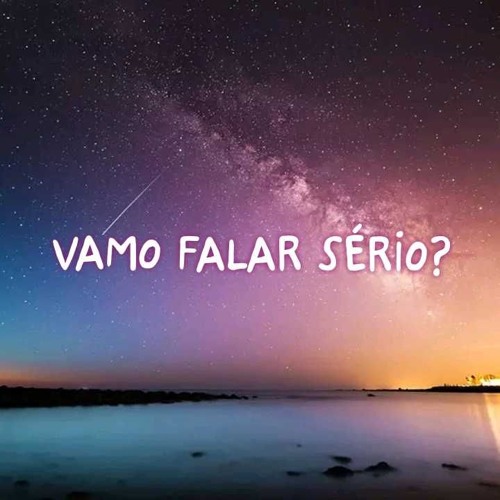 Vamo falar sério?’s avatar