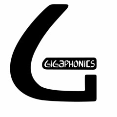Gigaphonics
