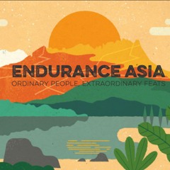 Endurance Asia Podcast