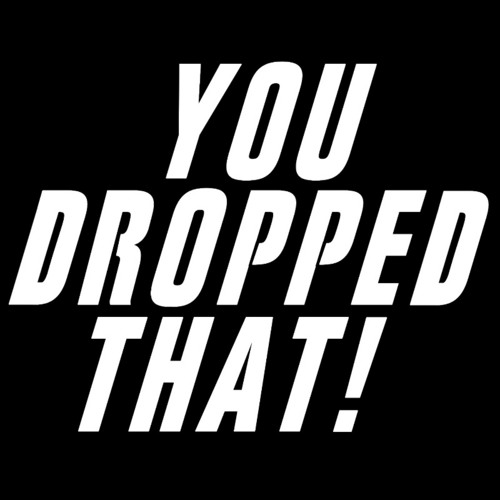 Stream You Dropped That | Listen to podcast episodes online for free on ...