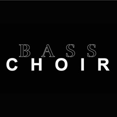 Bass Choir