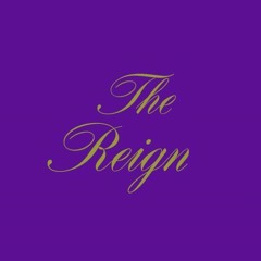 The Reign