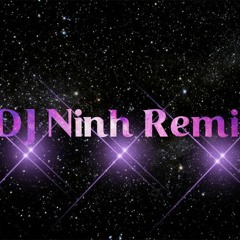 Nonstop  - Việt Mix –Tuyển Chọn Những Track Hay 2019 – Vol25 – DJ Ninh Mix