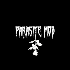 PARASITE MOB