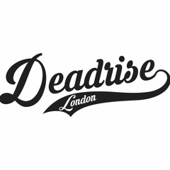 Deadrise London