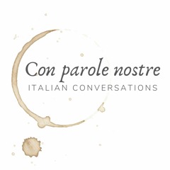 Con parole nostre - Italian conversations
