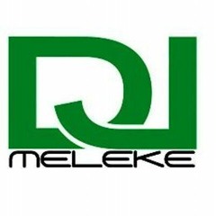 DJ Meleke Edits