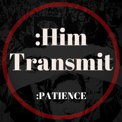 Him Transmit