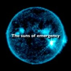 The suns of emergency