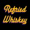 Refried Whiskey