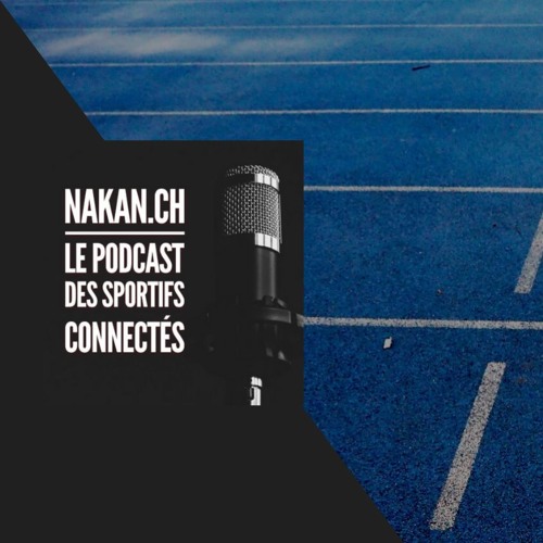 Le podcast de nakan.ch’s avatar