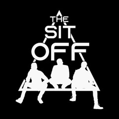 The Sit Off