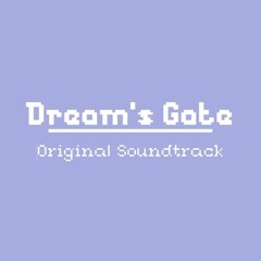 DREAMS GATE OST