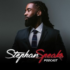 Stephan Speaks Podcast