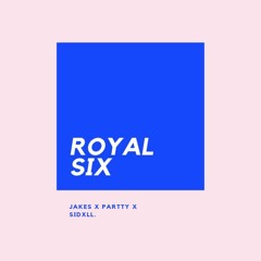 Royal Six