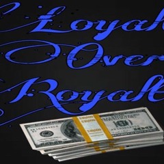 Loyalty Over Royalty Music Productions