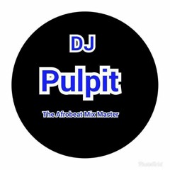 Dj Pulpit Ghana