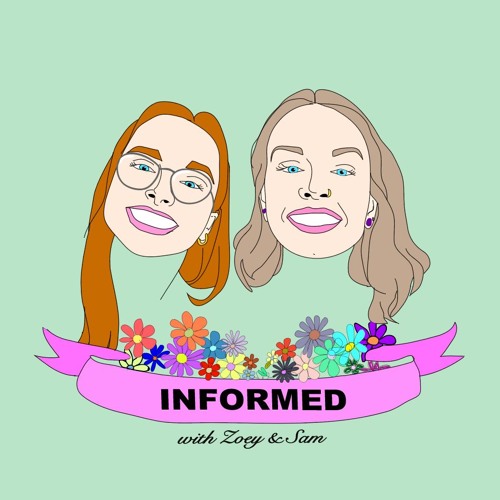 INFORMED with Zoey and Sam’s avatar