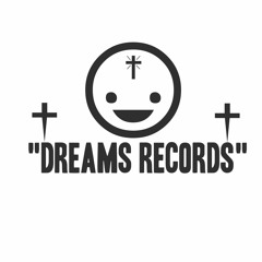 DREAMS RECORDS