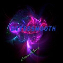 Dj TeeSmooth