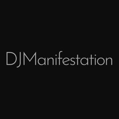 DJManifestation