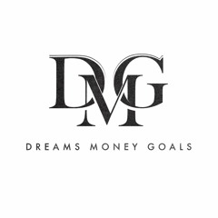 Dreams Money & Goals