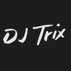 DJ TRIX UK