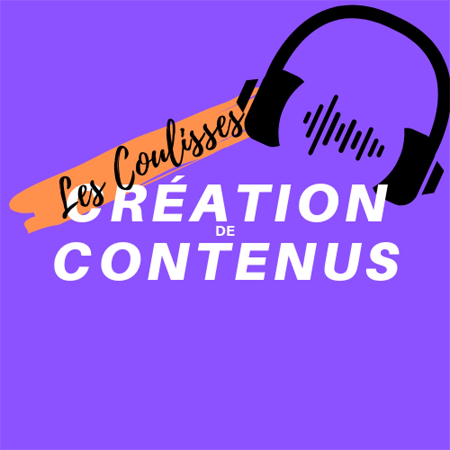 Création de Contenus : Les Coulisses
