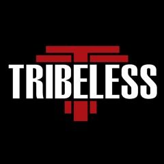 Tribeless