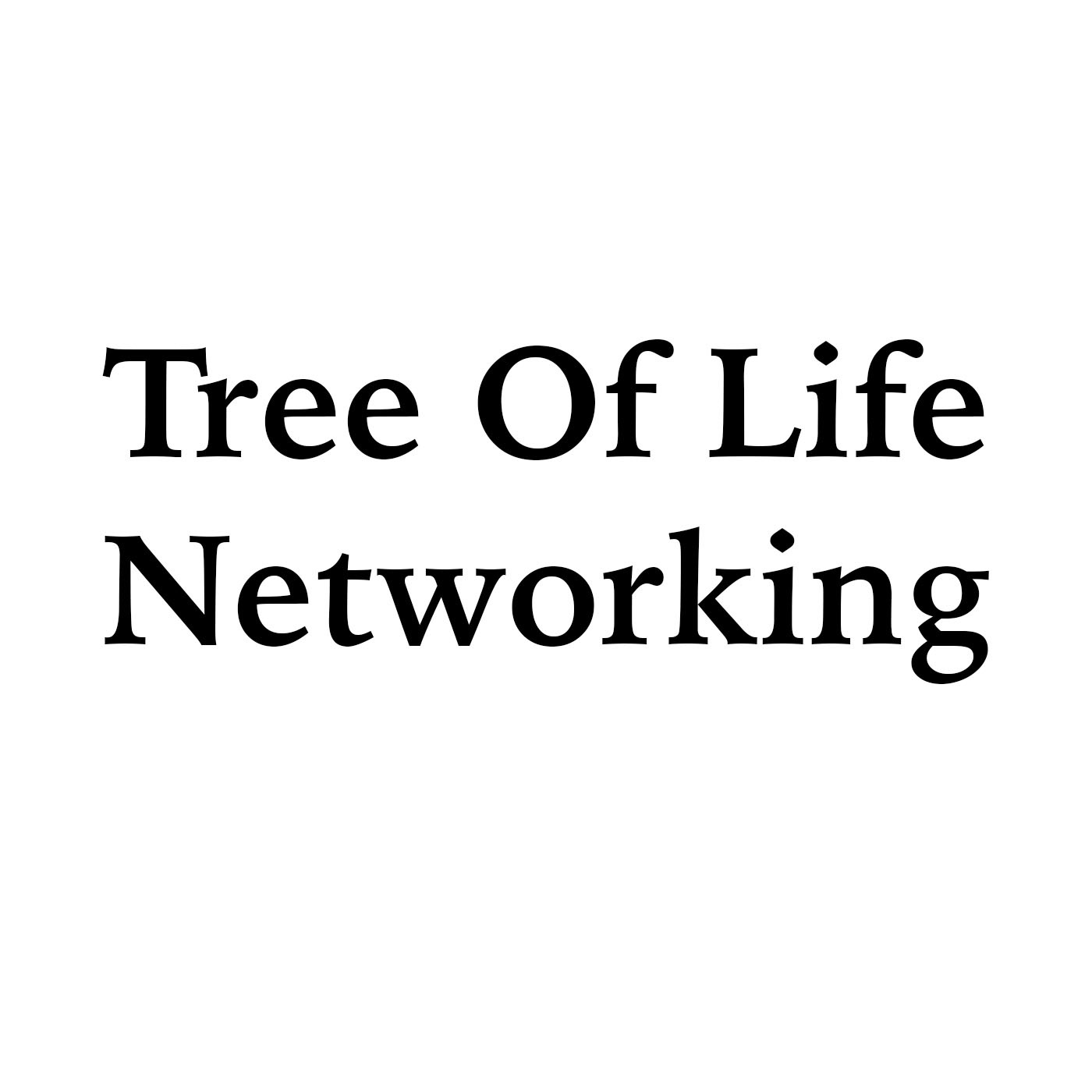 Tree Of Life Networking