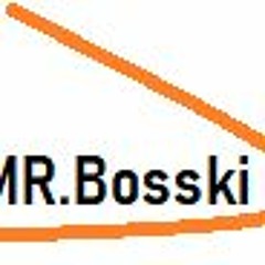 MrBosski