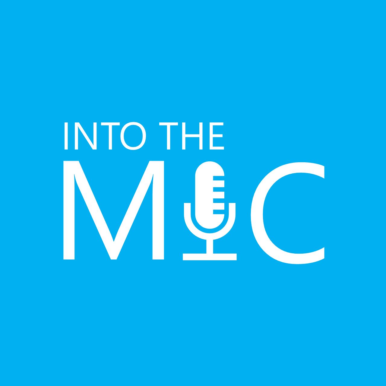Into the Mic