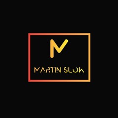 Martin Slow