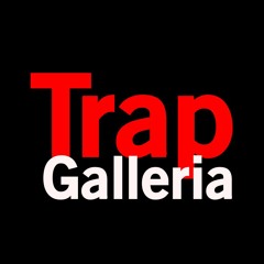 Trap Galleria