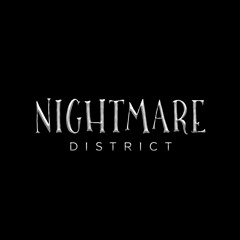 nightmaredistrict