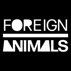 FOREIGN ANIMALS
