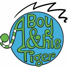 A Boy & His Tiger