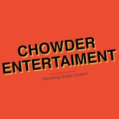 Chowder Entertainment