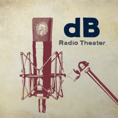 Decibel Radio Theater