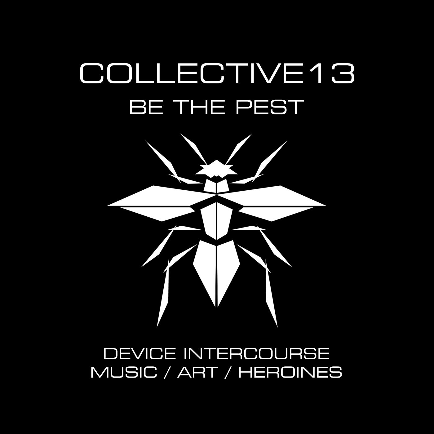 Device Intercourse, Be the PEST! Episode 9