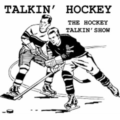 Talkin' Hockey - The Hockey Talkin' Show
