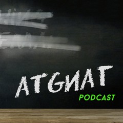 ATGNAT Podcast