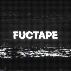 FUCTAPE