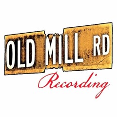 Old Mill Road Recording